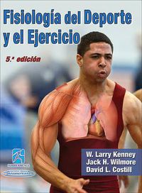 Cover image for Fisiologia del Deporte y el Ejercicio