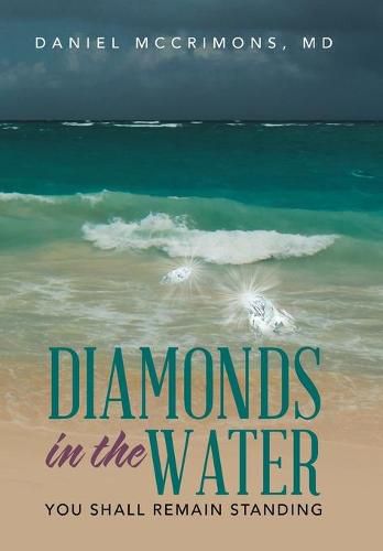Cover image for Diamonds in the Water: You Shall Remain Standing