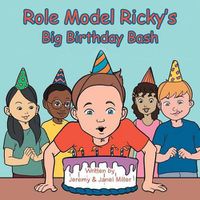 Cover image for Role Model Ricky's Big Birthday Bash