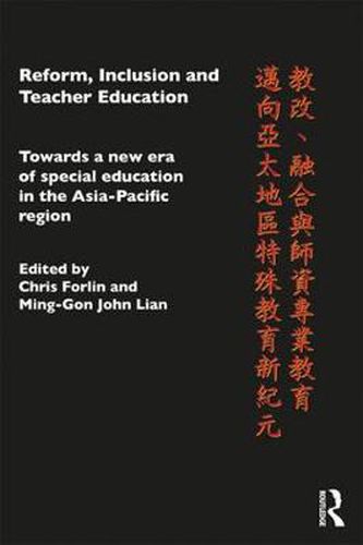 Cover image for Reform, Inclusion and Teacher Education: Towards a new era of special education in the Asia-Pacific Region