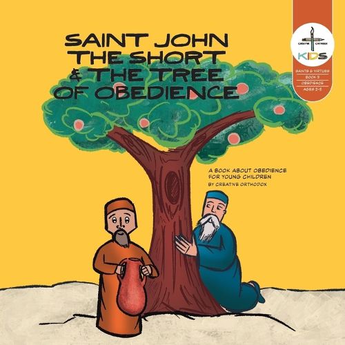 Cover image for Saint John the Short & the Tree of Obedience