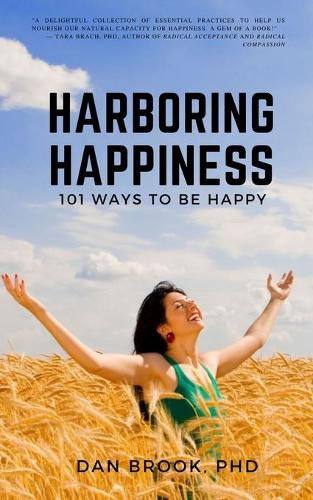 Cover image for Harboring Happiness: 101 Ways To Be Happy