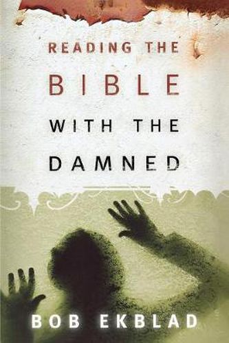 Cover image for Reading the Bible with the Damned