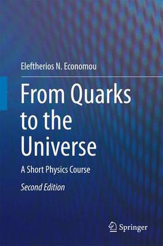 Cover image for From Quarks to the Universe: A Short Physics Course