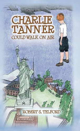 Cover image for Charlie Tanner Could Walk on Air