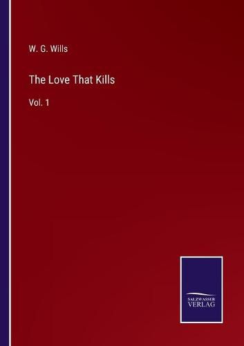 Cover image for The Love That Kills: Vol. 1