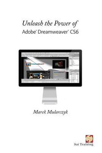 Cover image for Unleash the Power of Adobe Dreamweaver CS6