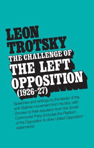 Cover image for The Challenge of the Left Opposition