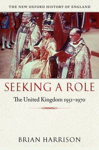 Cover image for Seeking a Role: The United Kingdom 1951-1970