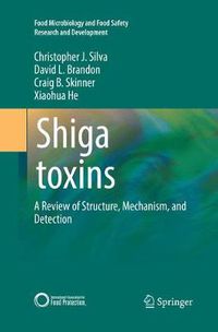 Cover image for Shiga toxins: A Review of Structure, Mechanism, and Detection