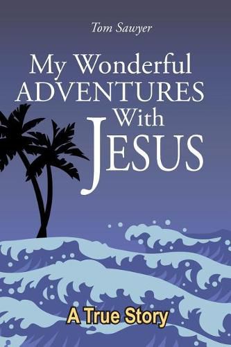 Cover image for My Wonderful Adventures with Jesus