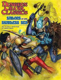 Cover image for Dungeon Crawl Classics #67: Sailors on the Starless Sea - Hardcover Edition