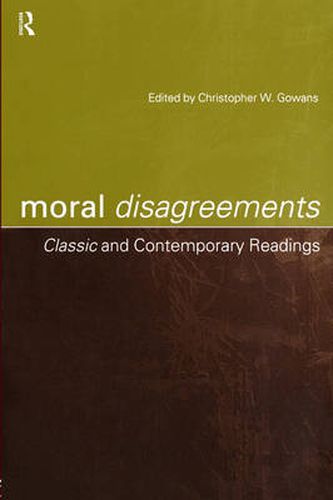 Cover image for Moral Disagreements: Classic and Contemporary Readings