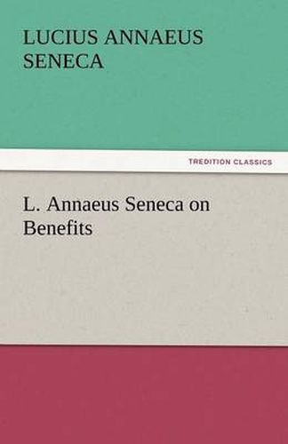 Cover image for L. Annaeus Seneca on Benefits