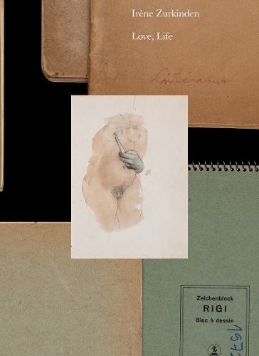 Irene Zurkinden: Love, Life