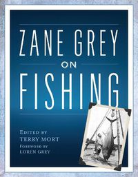 Cover image for Zane Grey on Fishing