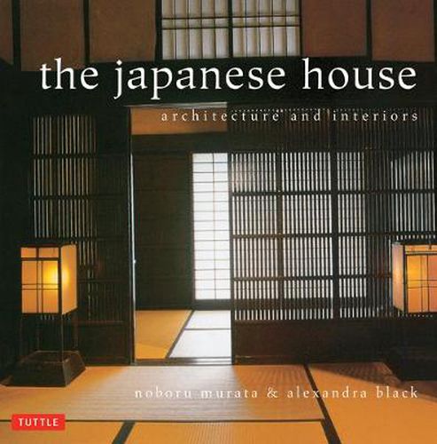 Cover image for The Japanese House: Architecture and Interiors