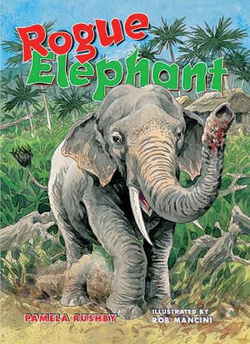 Cover image for Rigby Literacy Collections Take-Home Library Upper Primary: Rogue Elephant (Reading Level 30+/F&P Level V-Z)