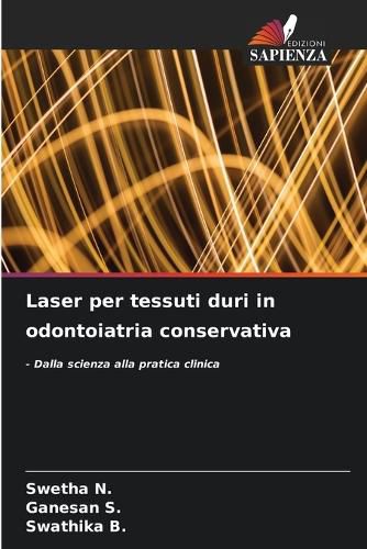 Cover image for Laser per tessuti duri in odontoiatria conservativa