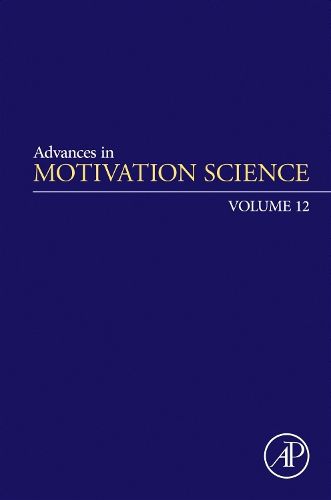 Cover image for Advances in Motivation Science: Volume 12