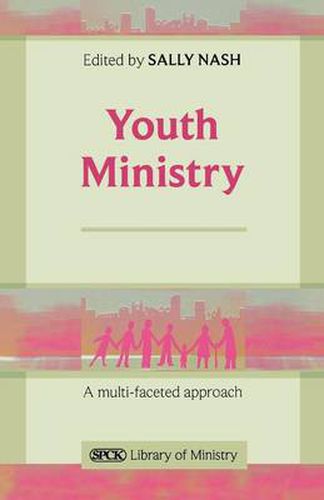 Cover image for Youth Ministry: A Multifaceted Approach