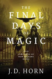 Cover image for The Final Days of Magic