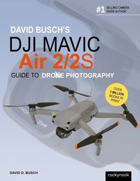Cover image for David Busch's DJI Mavic Air 2/2S Guide to Drone Photography 