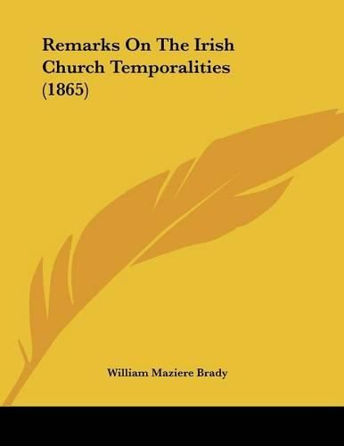 Remarks on the Irish Church Temporalities (1865)