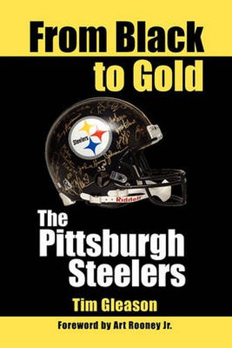 Cover image for From Black to Gold, the Pittsburgh Steelers