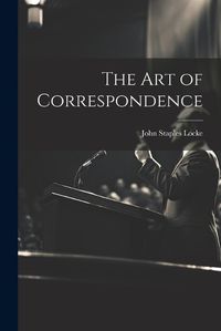 Cover image for The Art of Correspondence