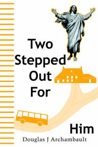 Cover image for Two Stepped Out For Him