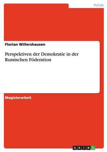 Cover image for Perspektiven der Demokratie in der Russischen Foederation