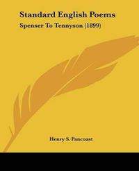 Cover image for Standard English Poems: Spenser to Tennyson (1899)