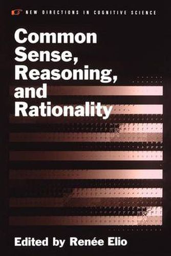 Cover image for Common Sense, Reasoning, and Rationality