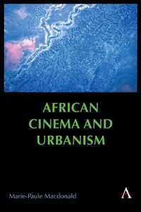 Cover image for African Cinema and Urbanism