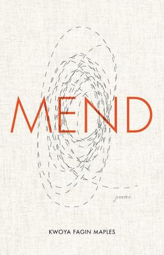 Cover image for Mend: Poems