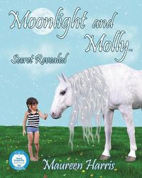 Cover image for Moonlight And Molly: Secret Revealed