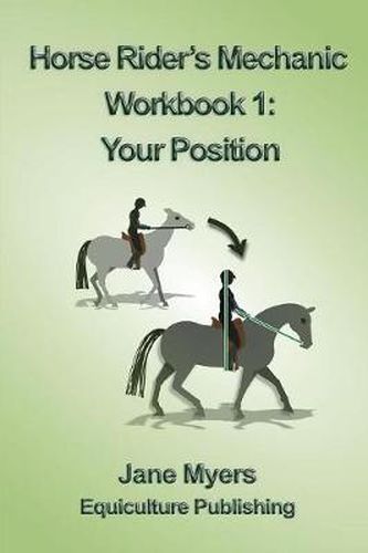 Cover image for Horse Rider's Mechanic Workbook 1: Your Position