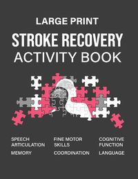 Cover image for Stroke Recovery Activity Book