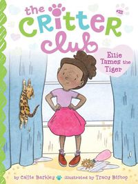 Cover image for Ellie Tames the Tiger