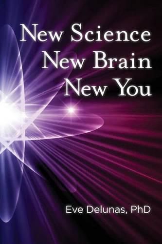 Cover image for New Science, New Brain, New You