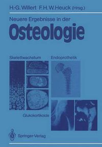 Cover image for Neuere Ergebnisse in Der Osteologie: Skelettwachstum - Endoprothetik Glukokortikoide Osteologia 4