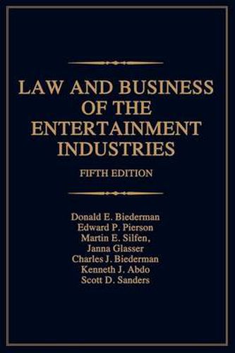 Law and Business of the Entertainment Industries, 5th Edition