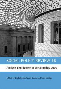 Cover image for Social Policy Review 18: Analysis and debate in social policy, 2006