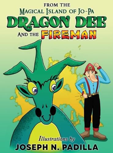 Cover image for From The Magical Island of Jo-Pa: Dragon Dee and The Fireman: Dragon Dee and The Fireman