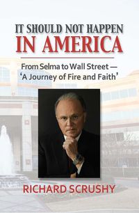 Cover image for It Should Not Happen in America: From Selma to Wall Street-'A Journey of Fire and Faith