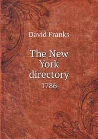 Cover image for The New York Directory 1786