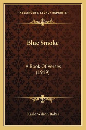 Blue Smoke: A Book of Verses (1919)