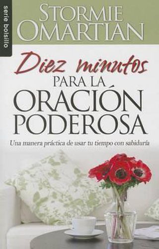 Cover image for Diez Minutos Para La Oracion Poderosa