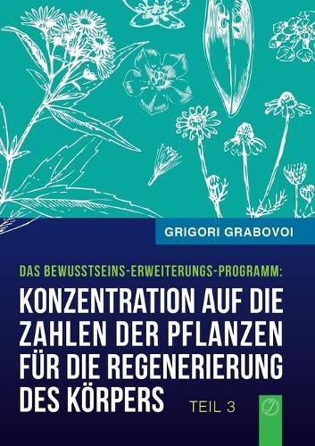 Cover image for Konzentration auf die Zahlen der Pflanzen fur die Regenerierung des Koerpers (Buch 3)